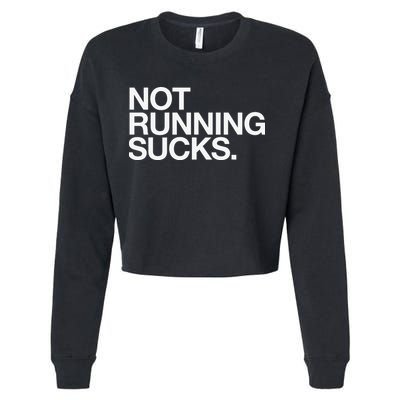 NOT RUNNING SUCKS Funny Runner Jogging Jogger Fitness Race Cropped Pullover Crew