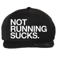 NOT RUNNING SUCKS Funny Runner Jogging Jogger Fitness Race Wool Snapback Cap