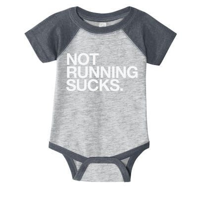 NOT RUNNING SUCKS Funny Runner Jogging Jogger Fitness Race Infant Baby Jersey Bodysuit