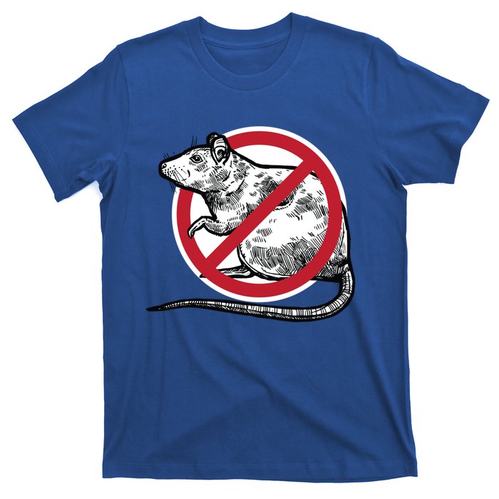 No Rat Sign Stop Snitching Pest Control Cool Novelty Funny Gift Funny Gift T-Shirt