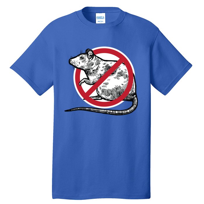 No Rat Sign Stop Snitching Pest Control Cool Novelty Funny Gift Funny Gift Tall T-Shirt