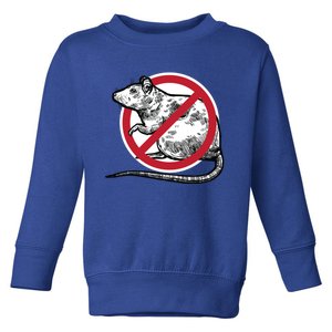 No Rat Sign Stop Snitching Pest Control Cool Novelty Funny Gift Funny Gift Toddler Sweatshirt