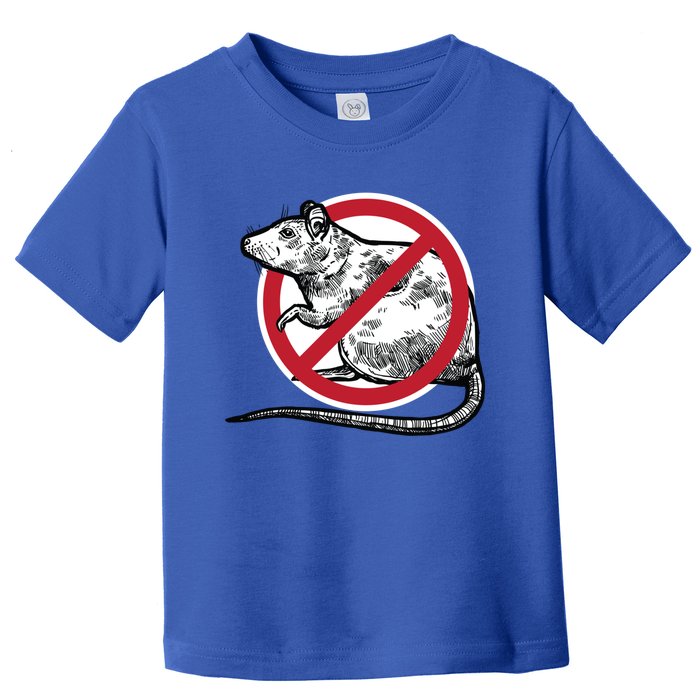 No Rat Sign Stop Snitching Pest Control Cool Novelty Funny Gift Funny Gift Toddler T-Shirt