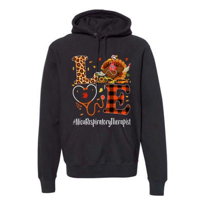 Nicu Respiratory Therapist Love Thanksgiving Leopard Turkey Premium Hoodie