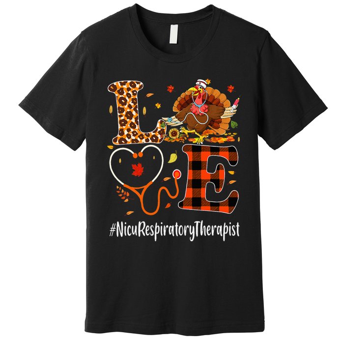 Nicu Respiratory Therapist Love Thanksgiving Leopard Turkey Premium T-Shirt