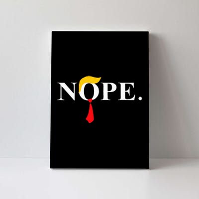 Nope Red Tie Trump Wig Funny Anti Trump Gift Canvas