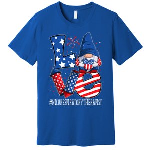 Nicu Respiratory Therapist Love 4th Of July Gnome Usa Gift Premium T-Shirt