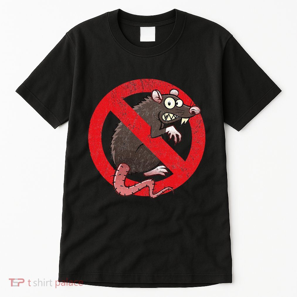 No Rats Union Pest Control Rat Sign Gag No Rats Allowed Tall T-Shirt