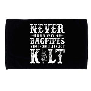 Never Run With Bagpipes You Could Kilt Microfiber Hand Towel