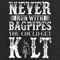 Never Run With Bagpipes You Could Kilt Bagpipe Players Cool Comfort Performance Bucket Hat