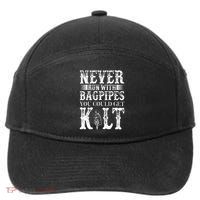 Never Run With Bagpipes You Could Kilt Bagpipe Players 7-Panel Snapback Hat
