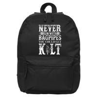 Never Run With Bagpipes You Could Kilt Bagpipe Players 16 in Basic Backpack