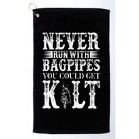 Never Run With Bagpipes You Could Kilt Bagpipe Players Golf Towel