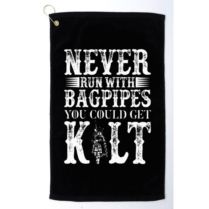 Never Run With Bagpipes You Could Kilt Bagpipe Players Golf Towel