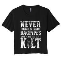 Never Run With Bagpipes You Could Kilt Bagpipe Players Women's Crop Top Tee