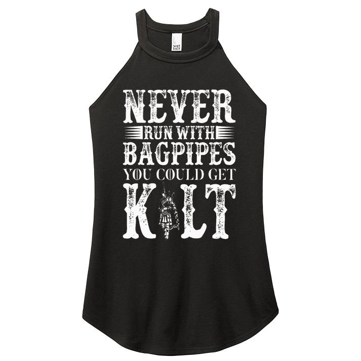 Never Run With Bagpipes You Could Kilt Bagpipe Players Women's Perfect Tri Rocker Tank