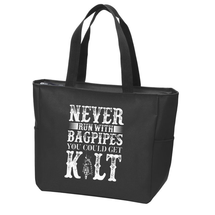 Never Run With Bagpipes You Could Kilt Bagpipe Players Zip Tote Bag