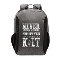 Never Run With Bagpipes You Could Kilt Bagpipe Players Vector Backpack