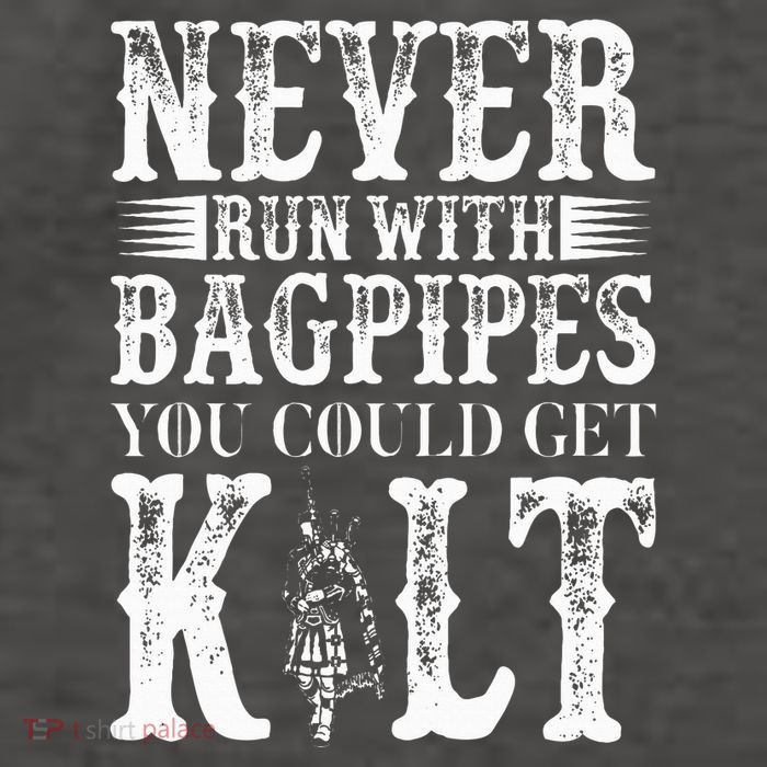 Never Run With Bagpipes You Could Kilt Bagpipe Players Vector Backpack
