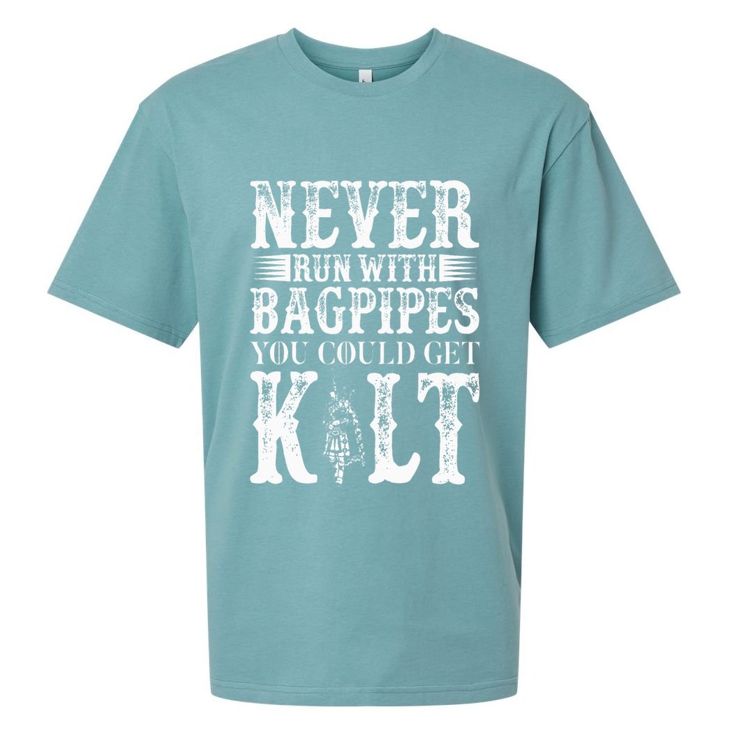 Never Run With Bagpipes You Could Kilt Bagpipe Players Sueded Cloud Jersey T-Shirt