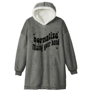 Normalize Raising Your Hand Hooded Wearable Blanket