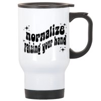 Normalize Raising Your Hand Stainless Steel Travel Mug