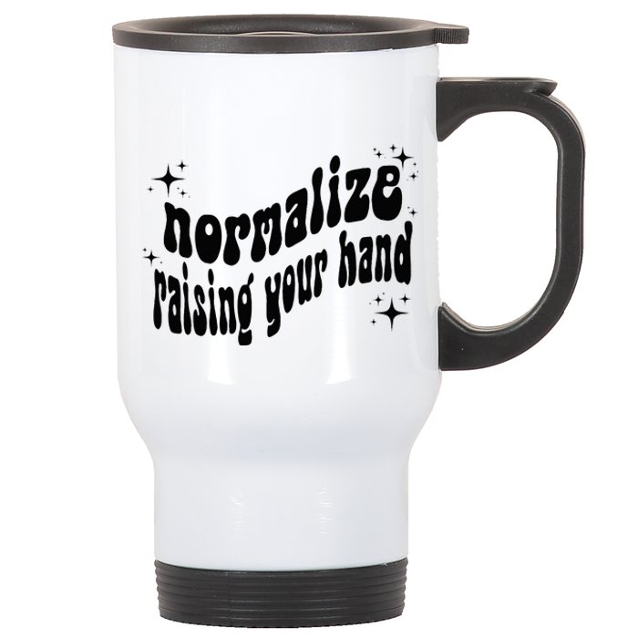 Normalize Raising Your Hand Stainless Steel Travel Mug