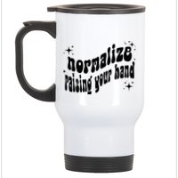 Normalize Raising Your Hand Stainless Steel Travel Mug