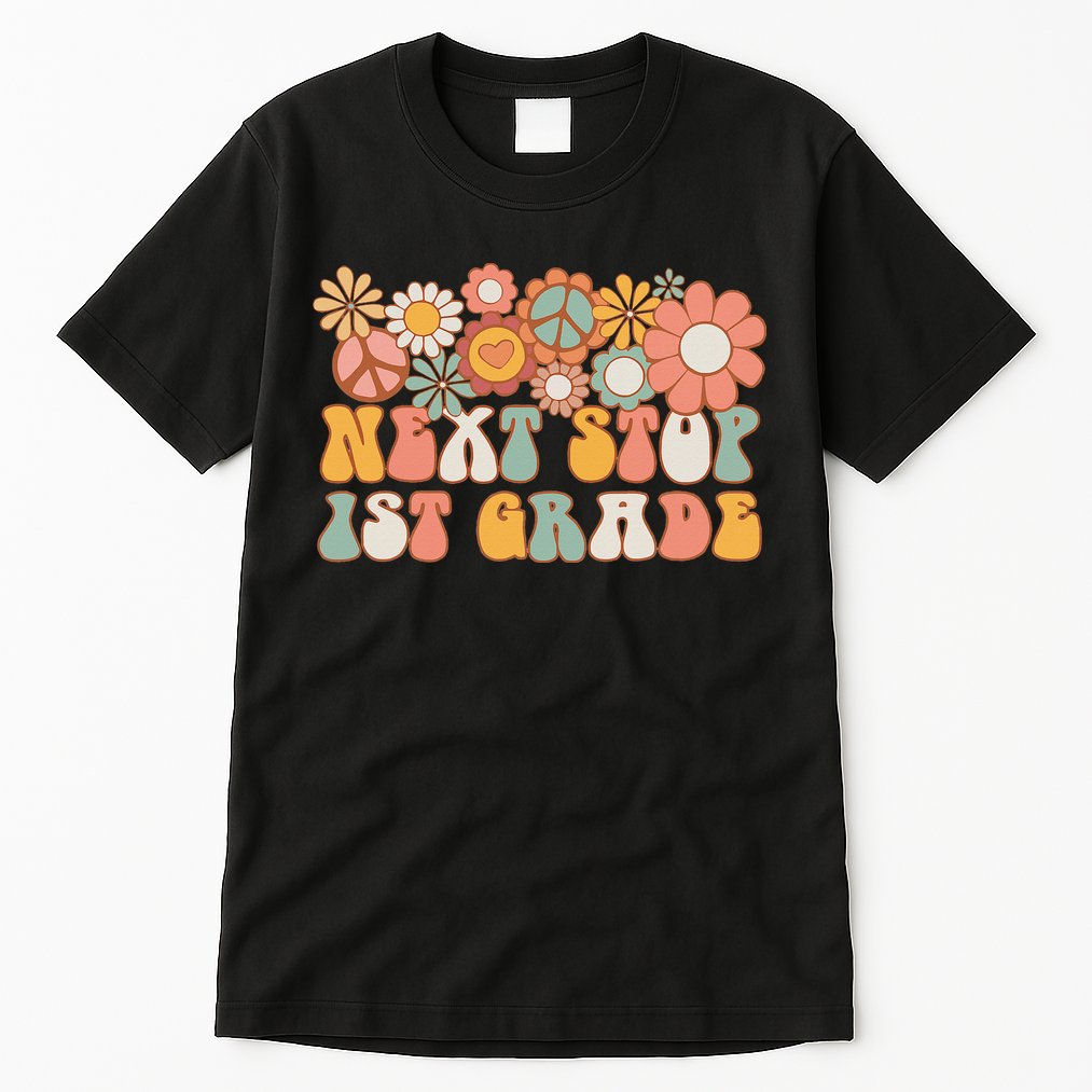 Next Stop 1st Grade Hello School Groovy Back To School Tall T-Shirt