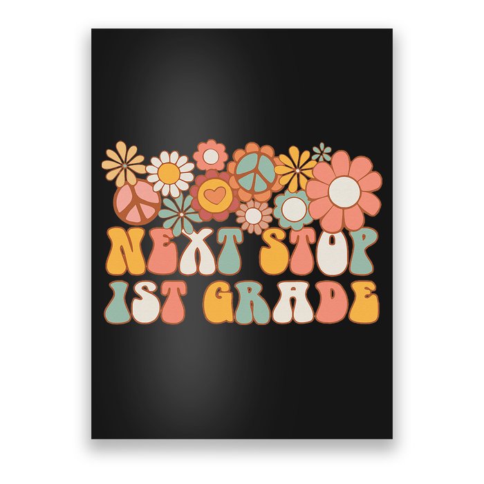 Next Stop 1st Grade Hello School Groovy Back To School Poster