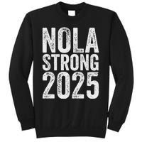 Nola Strong 2025 Never Forget New Orleans Support Sweatshirt