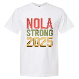 Nola Strong 2025 New Orleans Resilient Community Pride Garment-Dyed Heavyweight T-Shirt