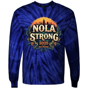 Nola Strong 2025 Never Forget New Orleans Tie-Dye Long Sleeve Shirt