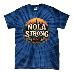 Nola Strong 2025 Never Forget New Orleans Tie-Dye T-Shirt