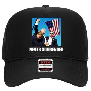 Never Surrender 2024 Take America Back Pennsylvania Rally Shooting High Crown Mesh Back Trucker Hat