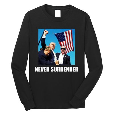 Never Surrender 2024 Take America Back Pennsylvania Rally Shooting Long Sleeve Shirt