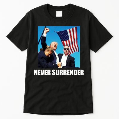 Never Surrender 2024 Take America Back Pennsylvania Rally Shooting Tall T-Shirt
