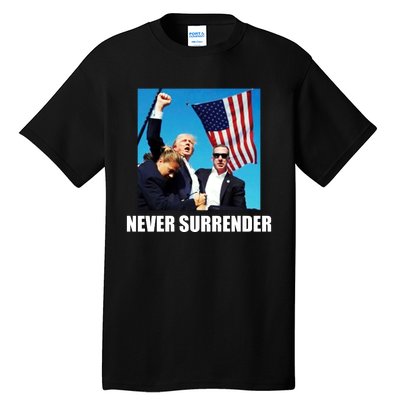 Never Surrender 2024 Take America Back Pennsylvania Rally Shooting Tall T-Shirt