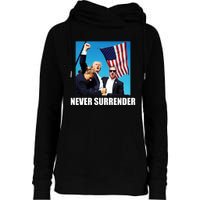 Never Surrender 2024 Take America Back Pennsylvania Rally Shooting Womens Funnel Neck Pullover Hood