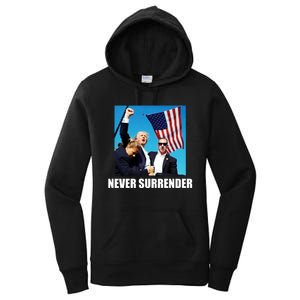 Never Surrender 2024 Take America Back Pennsylvania Rally Shooting Women's Pullover Hoodie