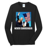 Never Surrender 2024 Take America Back Pennsylvania Rally Shooting Tall Long Sleeve T-Shirt