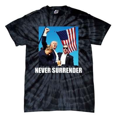 Never Surrender 2024 Take America Back Pennsylvania Rally Shooting Tie-Dye T-Shirt