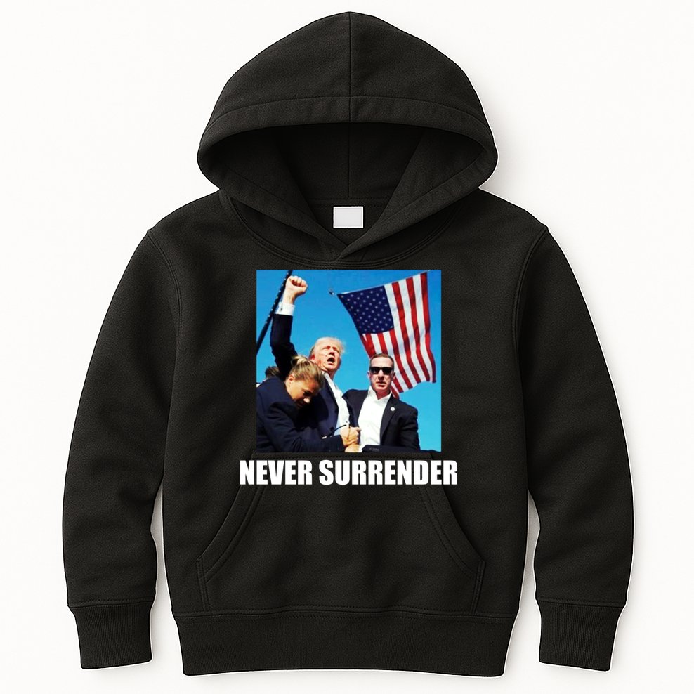 Never Surrender 2024 Take America Back Pennsylvania Rally Shooting Kids Hoodie