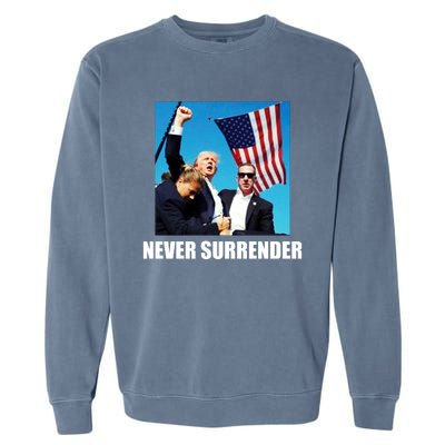 Never Surrender 2024 Take America Back Pennsylvania Rally Shooting Garment-Dyed Sweatshirt