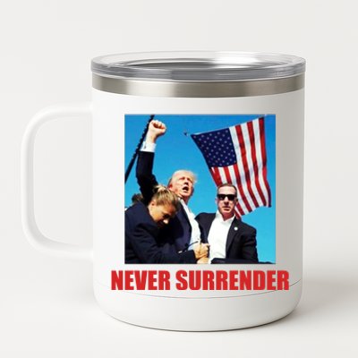 Never Surrender 2024 Take America Back Pennsylvania Rally Shooting 12 oz Stainless Steel Tumbler Cup