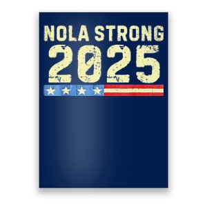 Nola Strong 2025 New Orleans Support Poster