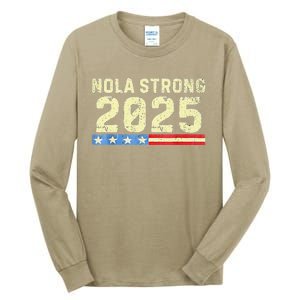 Nola Strong 2025 New Orleans Support Tall Long Sleeve T-Shirt