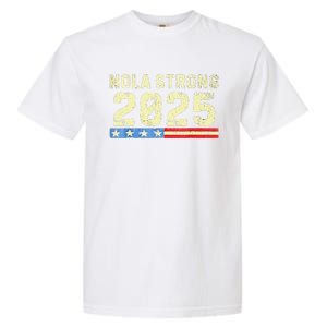 Nola Strong 2025 New Orleans Support Garment-Dyed Heavyweight T-Shirt