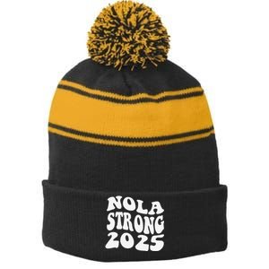 Nola Strong 2025 Never Forget New Orleans Funny Groovy Stripe Pom Pom Beanie