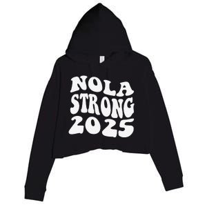 Nola Strong 2025 Never Forget New Orleans Funny Groovy Crop Fleece Hoodie